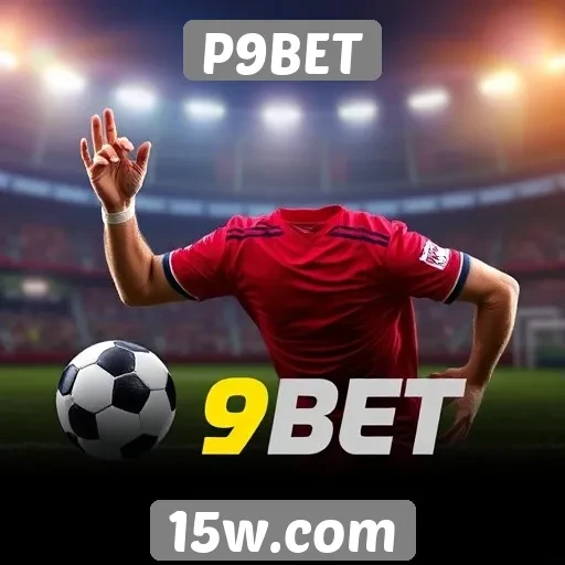 Novidades em apostas esportivas no P9BET